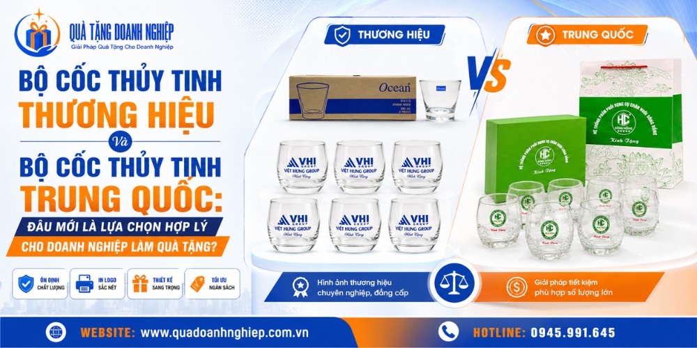 So sánh bộ ly thủy tinh thương hiệu và bộ cốc thủy tinh Trung Quốc